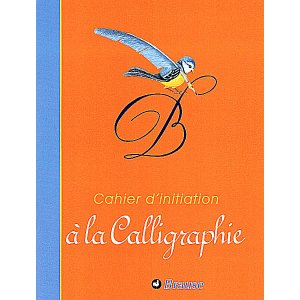 Cahier d'initiation à la Calligraphie
