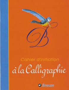 ref: 697: Cahier d'initiation à la Calligraphie